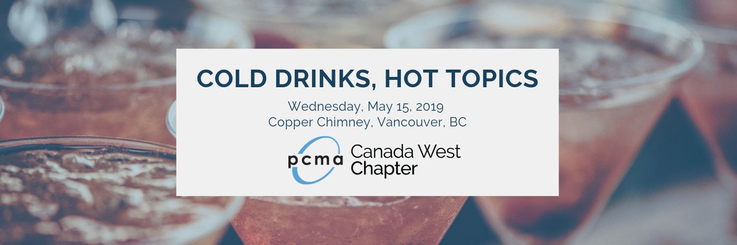 PCMA Canada West May Mixer: Cold Drinks, Hot Topics